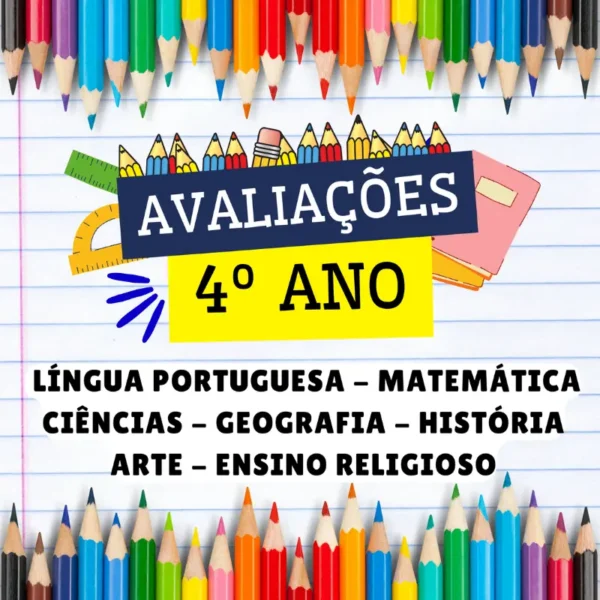 4º ANO - AVALIAÇÕES PRONTAS - BNCC 2024