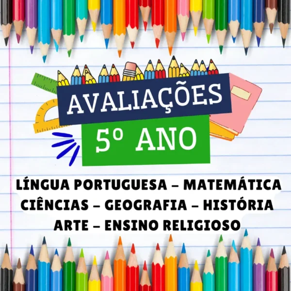 5º ANO - AVALIAÇÕES PRONTAS - BNCC 2024