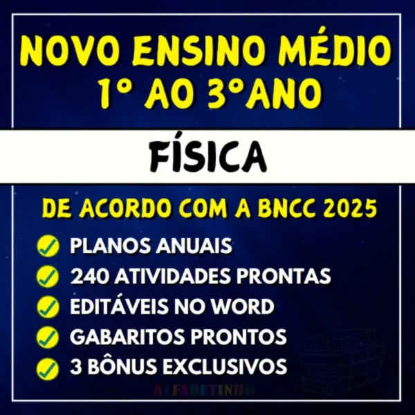 FÍSICA - Planejamentos e Atividades - Novo Ensino Médio 2025